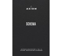 AXIOM: Schema: System Specification & Blueprint - Engineering Logbook for API Design, Patterns & Resilience