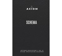 AXIOM: Schema: System Specification & Blueprint - Engineering Logbook for API Design, Patterns & Resilience