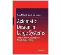 Axiomatic Design In Large Systems