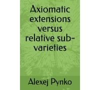 Axiomatic extensions versus relative sub-varieties