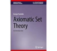 Axiomatic Set Theory: An Introduction