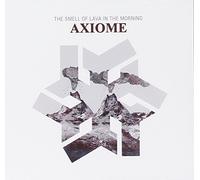 Axiome - Smell of Lava in The Morning [Import]