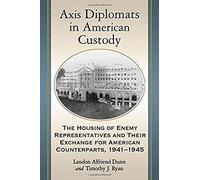 Axis Diplomats In American Custody