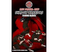 Axis Martial Arts - Shadow Warriors Training Manual