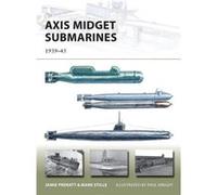 Axis Midget Submarines: 1939-45 (New Vanguard) (Paperback) Jamie Prenatt, Mark Stille, Paul Wright (Auteur)