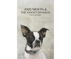 Axis Moon & The Ghost Division