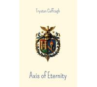 Axis of Eternity: Poems between Time and The Sacred