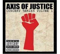 Axis Of Justice: Concert Series Volume 1 (Bonus Dvd)