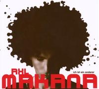Axl Makana - Ich Ist EIN Anderer [Import]