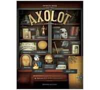 Axolot - Tome 3