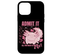 Axolotl Admit It All You Need is Me! Funny Valentine's Day Coque pour iPhone 12 Mini