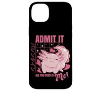 Axolotl Admit It All You Need is Me! Funny Valentine's Day Coque pour iPhone 14 Plus