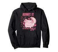 Axolotl Admit It All You Need is Me! Funny Valentine's Day Sweat à Capuche