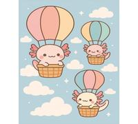 Axolotl Adventures in the Sky: A Kawaii Hot Air Balloon Notebook for Kids, Teens, and Axolotl Lovers | Cute Pastel Journal with 150 Pages for Writing, Drawing, or School Notes | 7.5 x 9.25 in