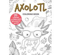 Axolotl Coloring Book: Easy-to-Color for Stress Relief and Relaxing for Exotic Animals, Best Gift for Axolotl Lovers