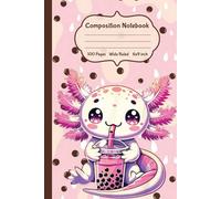Axolotl Composition Notebook: Cute Kawaii Boba Tea Bubble Tea, Cute School & Writing, for Kids Teens and Adult