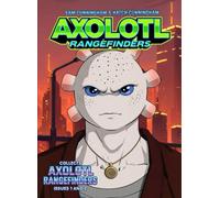 Axolotl Rangefinders Collection: Contains Axolotl Rangefinders Issues 1 & 2: Vaporwave Axolotl Yokai Adventure Comic