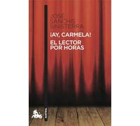 Ay, Carmela! / El Lector Por Horas