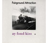 Fairground Attraction – Ay Fond Kiss – RCA