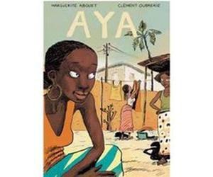 Aya by Clement Oubrerie Marguerite Abouet - Clement Oubrerie (Auteur)
