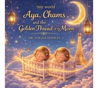 Aya, Chams and the Golden Thread of the Moon