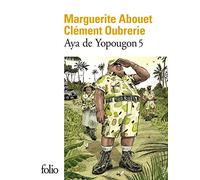 Marguerite Abouet et Clément Oubrerie – Aya de Yopougon – Tome 5 – Poche