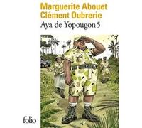 Marguerite Abouet et Clément Oubrerie – Aya de Yopougon – Tome 5 – Poche