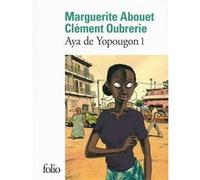 Aya de Yopougon Marguerite Abouet (Auteur), Clément Oubrerie (Auteur), Clément Oubrerie (Illustration)