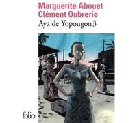 Aya de Yopougon Marguerite Abouet (Auteur), Clément Oubrerie (Auteur), Clément Oubrerie (Illustration)