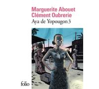 Marguerite Abouet, Clément Oubrerie – Aya de Yopougon – Tome 3 – Gallimard – Poche