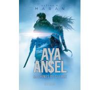 Aya et Ansel : Machines de guerre