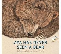 Aya Has Never Seen a Bear