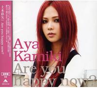 Aya Kamiki - are You Happy Now [Import]