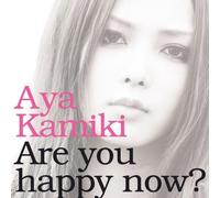 Aya Kamiki - are You Happy Now [Import]