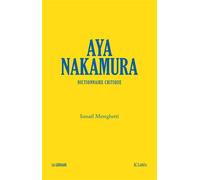 Aya Nakamura, dictionnaire critique - Ismaël Mereghetti - Lattes - broché - Biographie