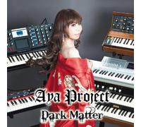 Aya Project - Dark Matter