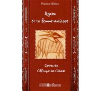 Ayaba et la femme antilope Contes de l'Afrique de l'ouest - Patrice Ribes - L'harmattan - broché - Contes / Légendes