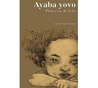 Ayaba yovo: Princesse de volo