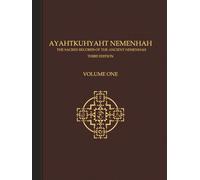 Ayahtkuhyaht Nemenhah: The Sacred Records of the Ancient Nemenhah