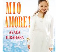 Ayaka Hirahara - Mio Amore [Import]