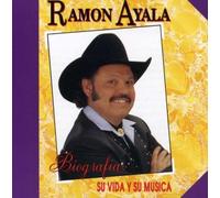 Ayala, Ramon - Vida Y Su Musica: Biografia