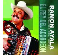 Ayala, Ramon Y Sus Bravos Del Norte - El Rey Del Acordeon