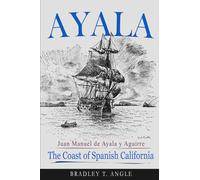 Ayala: The Coast of Spanish California