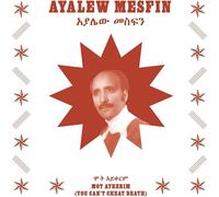 Ayalew Mesfin – Mot Aykerim (You Can't Cheat Death) – Vinyle