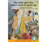 Ayanda, the Little Girl Who Didn't Want to Grow Up (Best Loved Tales Series) Tadjo, Veronique (Auteur)