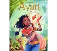 Ayati - Tome 2 Et l'oeil de Yama Fabien Fernandez (Auteur), Sandra Violeau (Dessinateur)