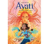 Ayati - Tome 4 La revelation du feu