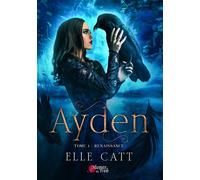 Ayden - Tome 01 Renaissance - Elle Catt - Plumes Du Web - broché - Roman