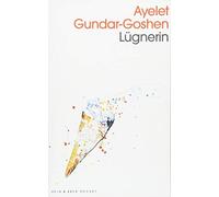 Ayelet Gundar-Goshen Helene Seidler Lügnerin (Poche)