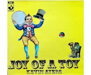 Ayers, Kevin - Joy of a Toy